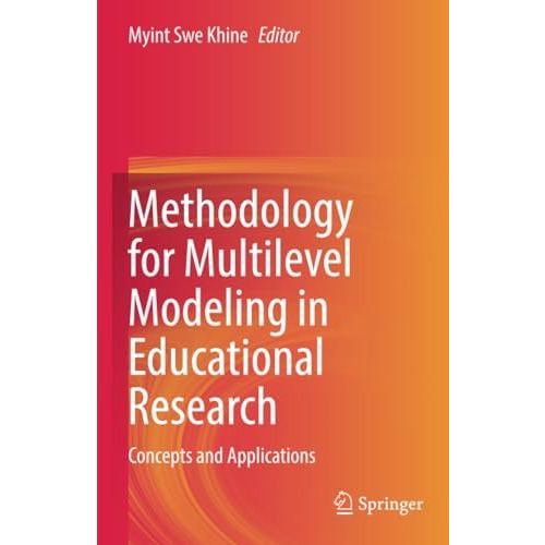 Methodology for Multilevel Modeling in Educational Research: Concepts and Applic [Paperback]