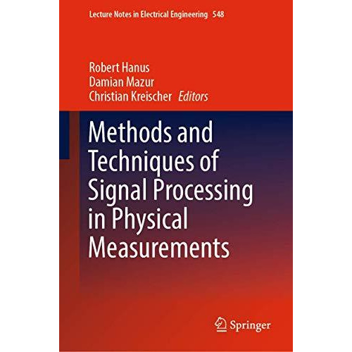 Methods and Techniques of Signal Processing in Physical Measurements [Hardcover]