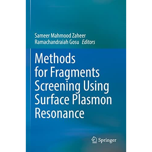 Methods for Fragments Screening Using Surface Plasmon Resonance [Paperback]