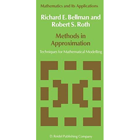 Methods in Approximation: Techniques for Mathematical Modelling [Hardcover]