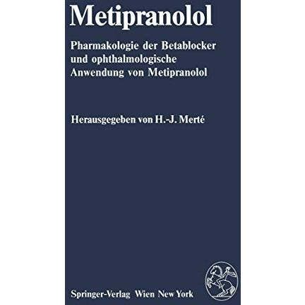 Metipranolol: Pharmakologie der Betablocker und ophthalmologische Anwendung von  [Paperback]