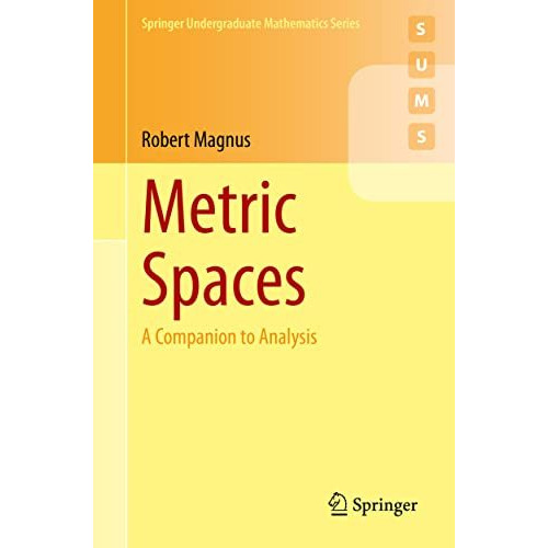 Metric Spaces: A Companion to Analysis [Paperback]