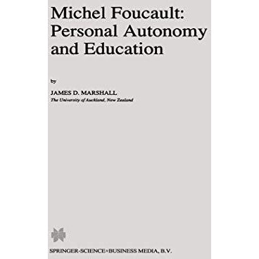 Michel Foucault: Personal Autonomy and Education [Paperback]