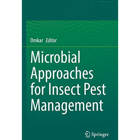 Microbial Approaches for Insect Pest Management [Paperback]