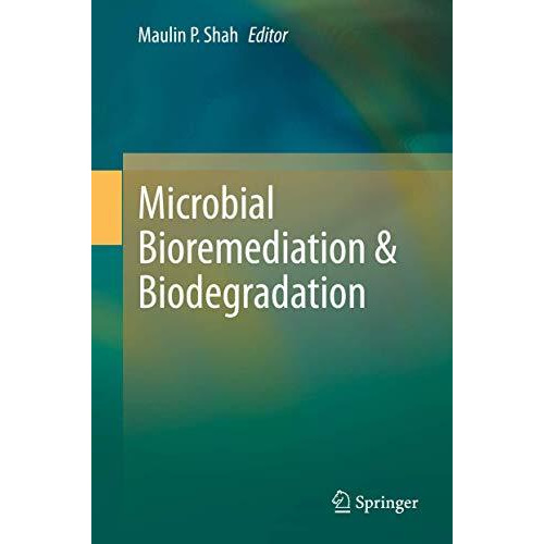 Microbial Bioremediation & Biodegradation [Hardcover]