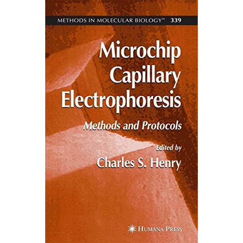 Microchip Capillary Electrophoresis: Methods and Protocols [Paperback]