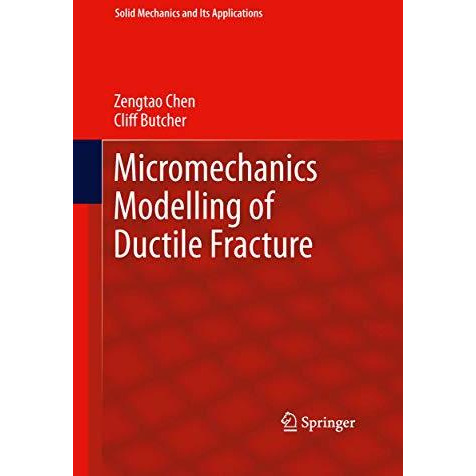 Micromechanics Modelling of Ductile Fracture [Paperback]