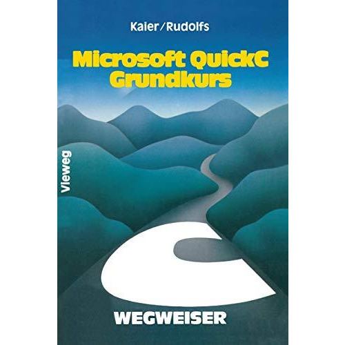 Microsoft QuickC-Wegweiser Grundkurs [Paperback]