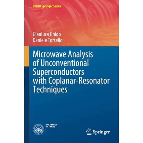 Microwave Analysis of Unconventional Superconductors with Coplanar-Resonator Tec [Paperback]