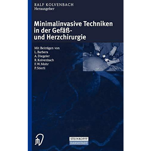 Minimalinvasive Techniken in der Gef??- und Herzchirurgie [Paperback]