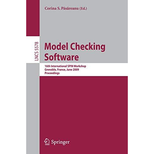 Model Checking Software: 16th International SPIN Workshop, Grenoble, France, Jun [Paperback]