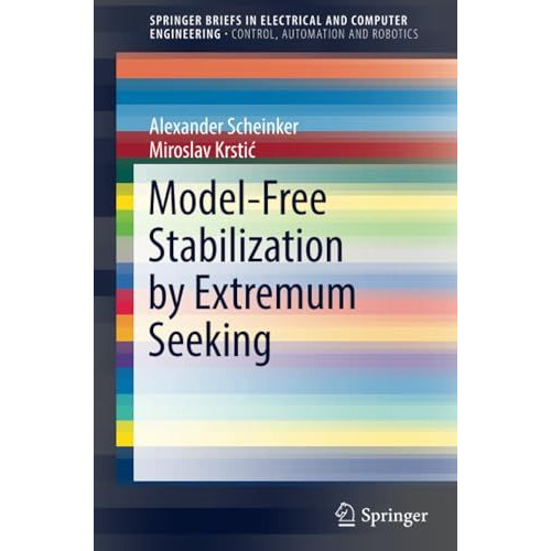 Model-Free Stabilization by Extremum Seeking [Paperback]