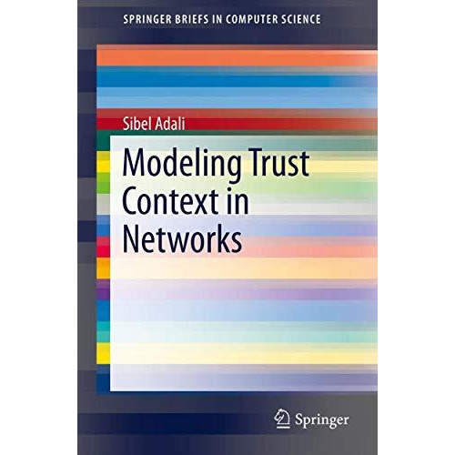 Modeling Trust Context in Networks [Paperback]