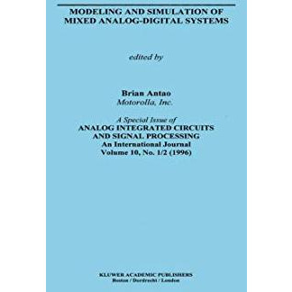 Modeling and Simulation of Mixed Analog-Digital Systems [Hardcover]