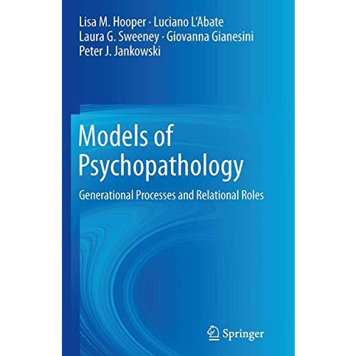 Models of Psychopathology: Generational Processes and Relational Roles [Paperback]