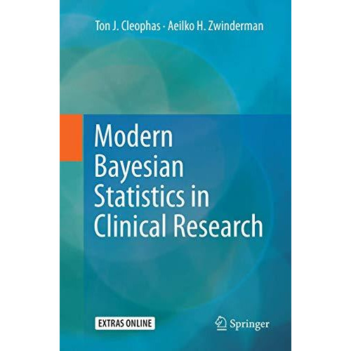 Modern Bayesian Statistics in Clinical Research [Paperback]