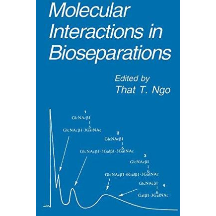 Molecular Interactions in Bioseparations [Paperback]