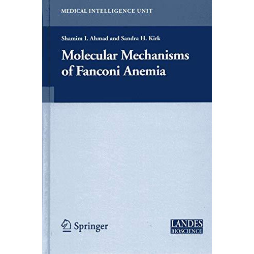 Molecular Mechanisms of Fanconi Anemia [Hardcover]