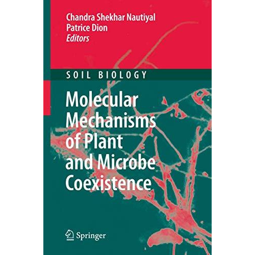 Molecular Mechanisms of Plant and Microbe Coexistence [Paperback]