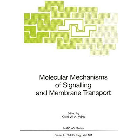 Molecular Mechanisms of Signalling and Membrane Transport [Paperback]