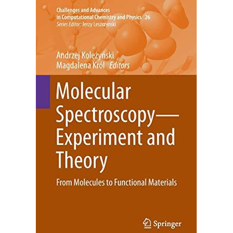 Molecular SpectroscopyExperiment and Theory: From Molecules to Functional Mater [Hardcover]