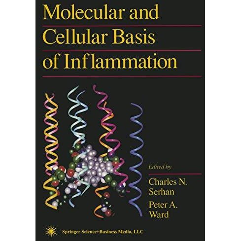 Molecular and Cellular Basis of Inflammation [Hardcover]