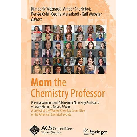 Mom the Chemistry Professor: Personal Accounts and Advice from Chemistry Profess [Paperback]