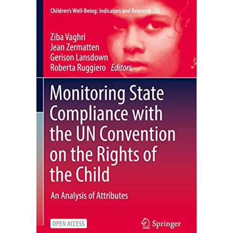 Monitoring State Compliance with the UN Convention on the Rights of the Child: A [Paperback]