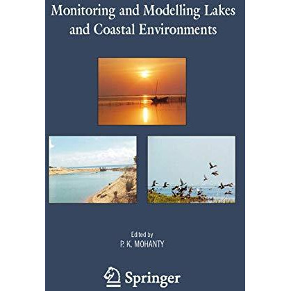 Monitoring and Modelling Lakes and Coastal Environments [Paperback]