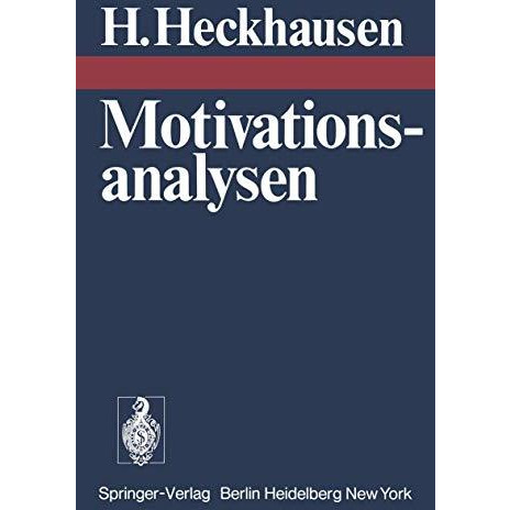 Motivationsanalysen: Anspruchsniveau, Motivmessung, Aufgabenattraktivit?t und Mi [Paperback]