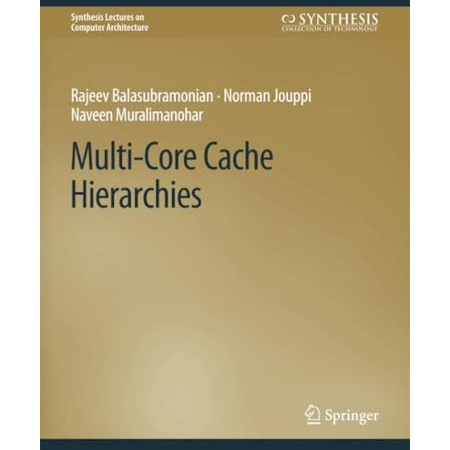 Multi-Core Cache Hierarchies [Paperback]