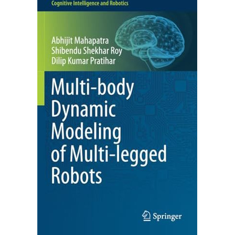 Multi-body Dynamic Modeling of Multi-legged Robots [Paperback]