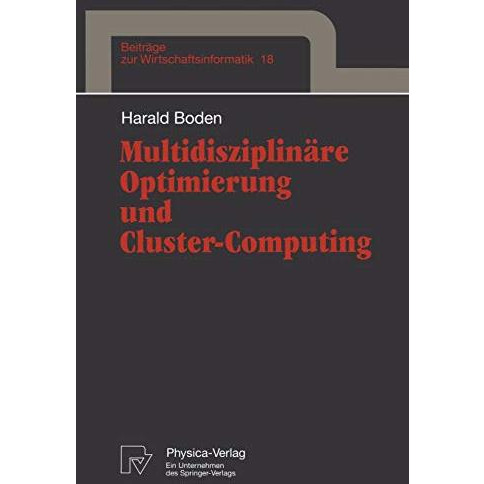 Multidisziplin?re Optimierung und Cluster-Computing [Paperback]