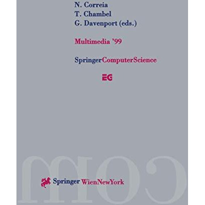 Multimedia 99: Proceedings of the Eurographics Workshop in Milano, Italy, Septe [Paperback]