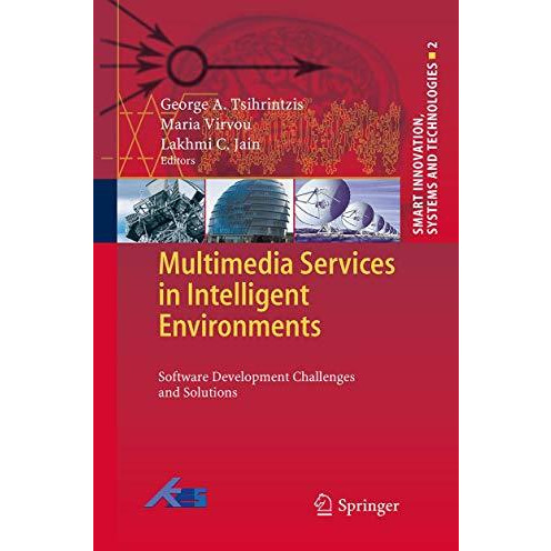 Multimedia Services in Intelligent Environments: Software Development Challenges [Paperback]