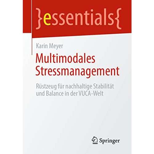 Multimodales Stressmanagement: R?stzeug f?r nachhaltige Stabilit?t und Balance i [Paperback]