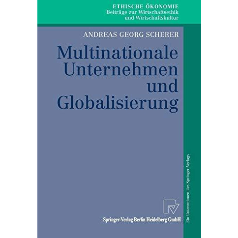 Multinationale Unternehmen und Globalisierung: Zur Neuorientierung der Theorie d [Paperback]