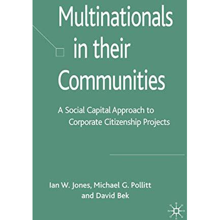 Multinationals in their Communities: A Social Capital Approach to Corporate Citi [Hardcover]