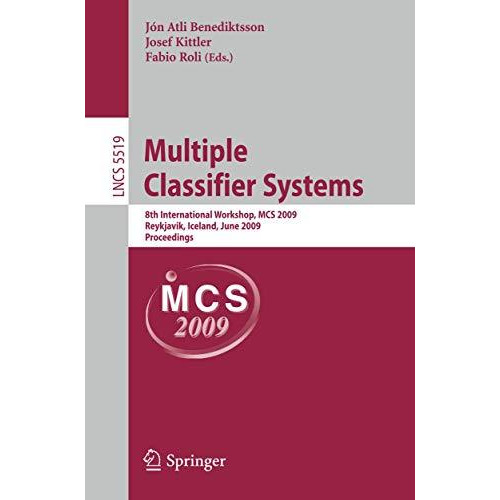 Multiple Classifier Systems: 8th International Workshop, MCS 2009, Reykjavik, Ic [Paperback]