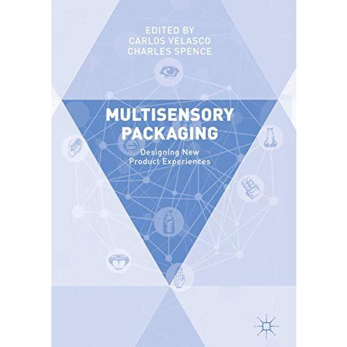 Multisensory Packaging: Designing New Product Experiences [Hardcover]