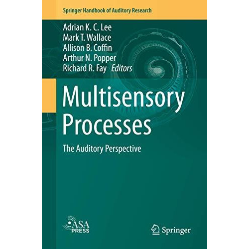 Multisensory Processes: The Auditory Perspective [Hardcover]