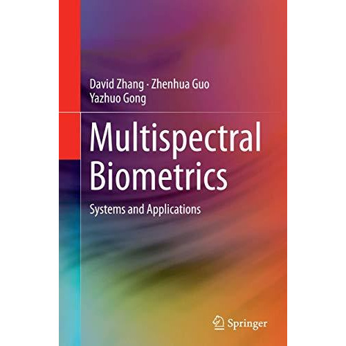 Multispectral Biometrics: Systems and Applications [Paperback]