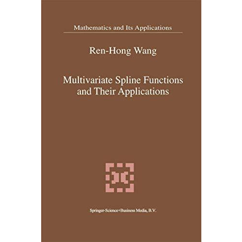 Multivariate Spline Functions and Their Applications [Hardcover]