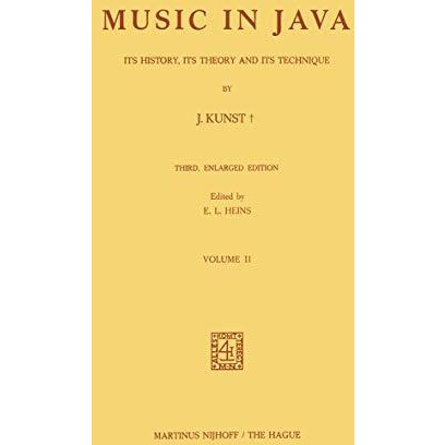 Music in Java: Its History, Its Theory and Its Technique [Paperback]