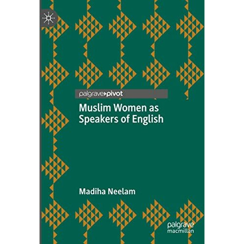 Muslim Women as Speakers of English [Hardcover]