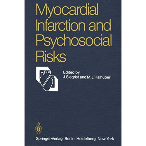 Myocardial Infarction and Psychosocial Risks [Paperback]