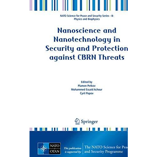 Nanoscience and Nanotechnology in Security and Protection against CBRN Threats [Paperback]