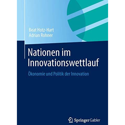 Nationen im Innovationswettlauf: ?konomie und Politik der Innovation [Paperback]