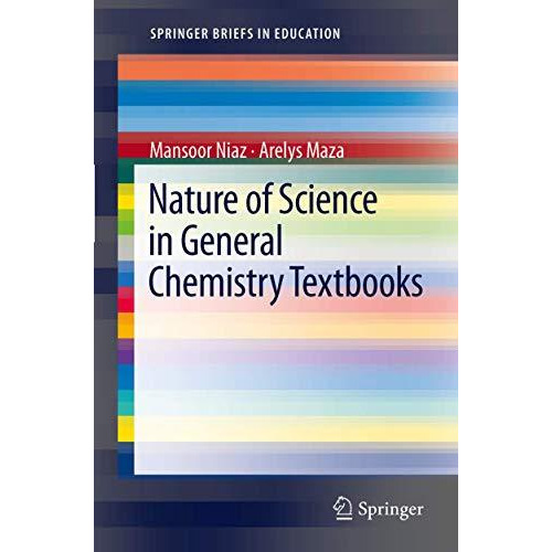 Nature of Science in General Chemistry Textbooks [Paperback]