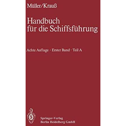 Navigation: Teil A Richtlinien f?r den Schiffsdienst, Gestalt der Erde, Seekarte [Paperback]